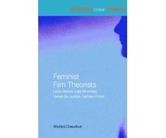 KNYGA Shohini Chaudhuri Feminist Film Theorists