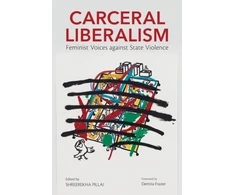 KNYGA Shreerekha Pillai Carceral Liberalism