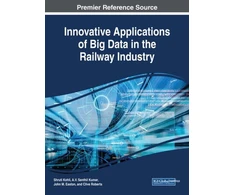 KNYGA Shruti Kohli Innovative Applications of Big Data in the Railway Industry