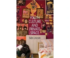 KNYGA Sian Lincoln Youth Culture and Private Space