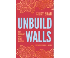 KNYGA Silky Shah Unbuild Walls