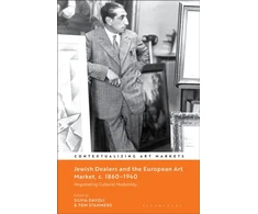 KNYGA Silvia Davioli Jewish Dealers and the European Art Market, c. 1860–1940