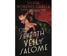 KNYGA Silvia Moreno Garcia Seventh Veil of Salome