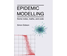 KNYGA Simon Dobson Epidemic modelling - Some notes, maths, and code