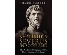 KNYGA Simon Elliott Septimius Severus in Scotland