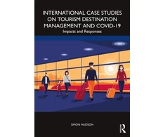 KNYGA Simon Hudson International Case Studies on Tourism Destination Management and COVID-19