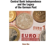 KNYGA Simon Mee Central Bank Independence and the Legacy of the German Past