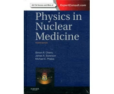 KNYGA Simon R Cherry Physics in Nuclear Medicine