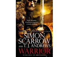 KNYGA Simon Scarrow Warrior: The epic story of Caratacus, warrior Briton and enemy of the Roman Empire...