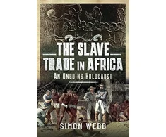 KNYGA Simon Webb Slave Trade in Africa