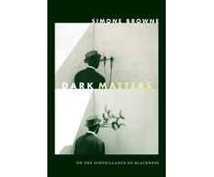 KNYGA Simone Browne Dark Matters
