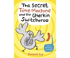 KNYGA Simone Lia Secret Time Machine and the Gherkin Switcheroo