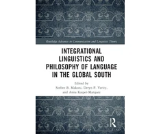 KNYGA Sinfree Makoni Integrational Linguistics and Philosophy of Language in the Global South