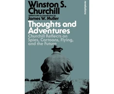 KNYGA Sir Winston S. Churchill Thoughts and Adventures
