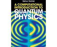 KNYGA Slve Selst Computational Introduction to Quantum Physics