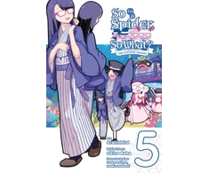 KNYGA So I'm a Spider, So What? The Daily Lives of the Kumoko Sisters, Vol. 5