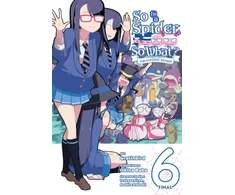 KNYGA So I'm a Spider, So What? The Daily Lives of the Kumoko Sisters, Vol. 6