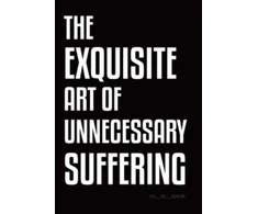 KNYGA So_To_Speak Exquisite Art of Unnecessary Suffering