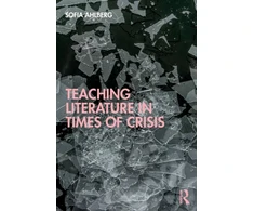 KNYGA Sofia Ahlberg Teaching Literature in Times of Crisis