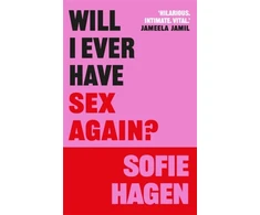 KNYGA Sofie Hagen Will I Ever Have Sex Again?