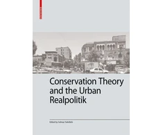 KNYGA Solmaz Yadollahi Conservation Theory and the Urban Realpolitik