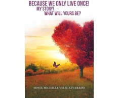 KNYGA Sonia Michelle Veliz Alvarado Because We Only Live Once!