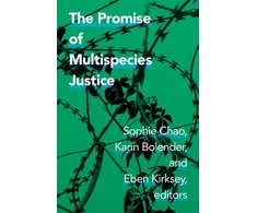 KNYGA Sophie Chao Promise of Multispecies Justice