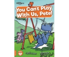 KNYGA Sophie Hibberd You Can't Play with Us, Pete!