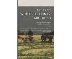 KNYGA Standard Map Atlas of Wexford County, Michigan
