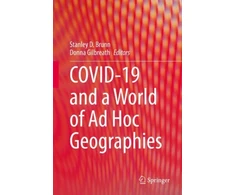 KNYGA Stanley D Brunn COVID-19 and a World of Ad Hoc Geographies