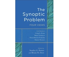 KNYGA Stanley E Porter Synoptic Problem – Four Views