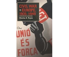 KNYGA Stanley G Payne Civil War in Europe, 1905–1949