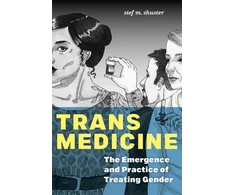 KNYGA Stef M Shuster Trans Medicine