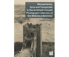 KNYGA Stefano Anastasio Mesopotamia, Syria and Transjordan in the Archibald Creswell Photograph Collection of the Biblioteca Berenson