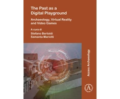 KNYGA Stefano Bertoldi Past as a Digital Playground: Archaeology, Virtual Reality and Video Games