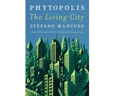 KNYGA Stefano Mancuso Phytopolis