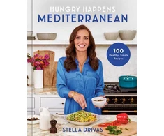 KNYGA Stella Drivas Hungry Happens: Mediterranean, 100 Healthy, Simple Recipes: A Cookbook