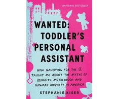 KNYGA Stephanie Kiser Wanted: Toddler's Personal Assistant