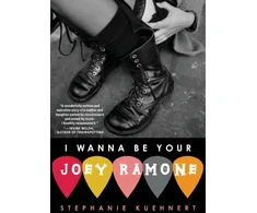 KNYGA Stephanie Kuehnert I Wanna Be Your Joey Ramone