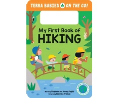 KNYGA Stephanie Puglisi My First Book of Hiking, The Outdoor Hiking Board Book for Toddlers and Kids (Terra Babies on the Go Book 2)