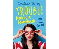 KNYGA Stephanie Tromly Trouble Makes a Comeback