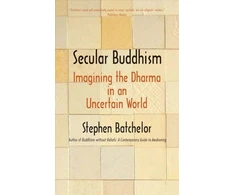 KNYGA Stephen Batchelor Secular Buddhism