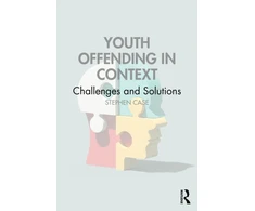 KNYGA Stephen Case Youth Offending in Context