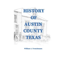 KNYGA Stephen Engelking History of Austin County Texas