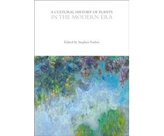 KNYGA Stephen Forbes Cultural History of Plants in the Modern Era