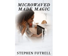 KNYGA Stephen Futrell Microwave Made Magic