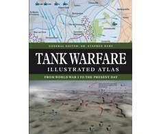 KNYGA Stephen Hart Tank Warfare Illustrated Atlas, From 1916 to the Present Day