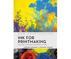 KNYGA Stephen Hoskins Ink for Printmaking, The Art, Craft and Chemistry of Ink