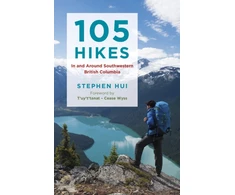 KNYGA Stephen Hui 105 Hikes in and Around Southwestern British Columbia