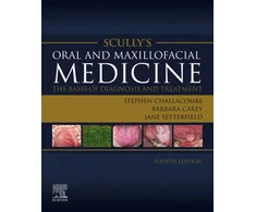 KNYGA Stephen J Challacombe Scully's Oral and Maxillofacial Medicine: The Basis of Diagnosis and Treatment